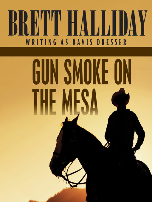 Title details for Gun Smoke on the Mesa by Brett Halliday - Available